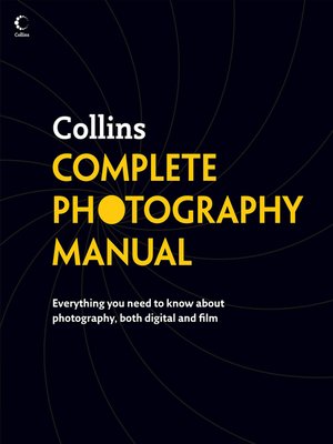 cover image of Collins Complete Photography Manual